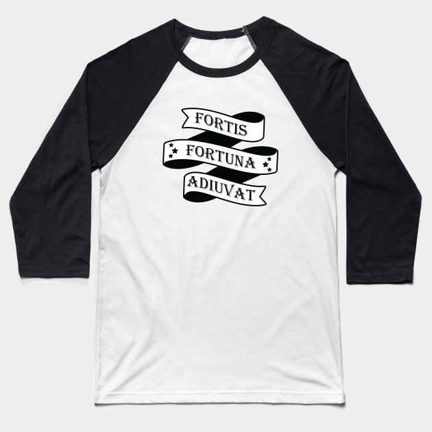 Fortis Fortuna Adiuvat (Fortune Favors the Brave) Baseball T-Shirt by Merch House